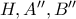 H,A'' ,B''