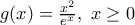 g(x)=\frac{{{x}^{2}}}{{{e}^{x}}},\,\,x\ge 0