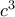 c^{3} c^{3}
