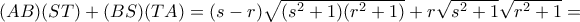 (AB)(ST)+(BS)(TA)=(s-r)\sqrt{(s^2+1)(r^2+1)}+r\sqrt{s^2+1}\sqrt{r^2+1}=
