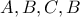 A,B,C,B