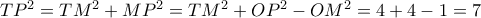 T{P^2} = T{M^2} + M{P^2} = T{M^2} + O{P^2} - O{M^2} = 4 + 4 - 1 = 7