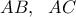 AB,\ \ AC