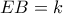 EB = k