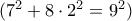 (7^2+8\cdot 2^2=9^2)