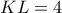 KL=4