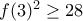 f(3)^2\geq 28