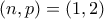 (n,p)=(1,2)