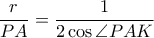 \displaystyle \frac{r}{PA}=\frac{1}{2\cos \angle PAK}