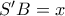 S'B = x