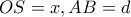 OS=x,AB=d OS=x,AB=d