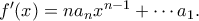 f'(x)=na_{n}x^{n-1}+\cdots a_{1} . f'(x)=na_{n}x^{n-1}+\cdots a_{1} .