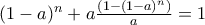 (1-a)^n+a\frac{(1-(1-a)^n)}{a}=1