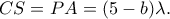 CS=PA=(5-b)\lambda.
