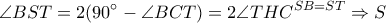 \displaystyle \angle BST=2(90^\circ-\angle BCT)=2\angle THC^{SB=ST}\Rightarrow S