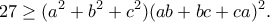 \displaystyle{27\geq (a^2+b^2+c^2)(ab+bc+ca)^2.}