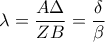 \lambda =\dfrac{{A \Delta}}{ZB}}=\dfrac{{\delta}}{\beta }}