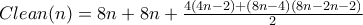Clean(n)=8n+8n+\frac{4(4n-2)+(8n-4)(8n-2n-2)}{2}