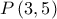 P\left( {3,5} \right)