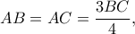 AB=AC=\dfrac{3BC}{4},