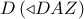 D\,( \triangleleft DAZ)