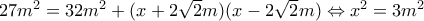 27{m^2} = 32{m^2} + (x + 2\sqrt 2 m)(x - 2\sqrt 2 m) \Leftrightarrow {x^2} = 3{m^2}