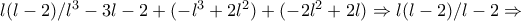 l(l-2)/ l^3-3l-2+(-l^3+2l^2)+(-2l^2+2l)\Rightarrow l(l-2)/ l-2\Rightarrow