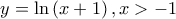 y=\ln\,(x+1)\,,x>-1