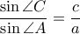 \dfrac{\sin \angle C}{\sin \angle A}=\dfrac{c}{a}