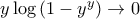 y \log \left( 1 - y^y \right) \rightarrow 0