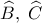  \displaystyle \widehat B,\;\widehat C