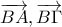 \overrightarrow{BA}, \overrightarrow{B\Gamma }