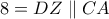 8 = DZ\parallel CA