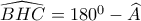 \widehat{BHC}=180^0-\widehat{A}