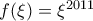 f(\xi) = \xi^{2011}