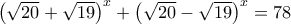 \left(\sqrt{20}+\sqrt{19} \right)^x+\left(\sqrt{20}-\sqrt{19} \right)^x=78 \left(\sqrt{20}+\sqrt{19} \right)^x+\left(\sqrt{20}-\sqrt{19} \right)^x=78