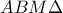 \displaystyle{ABM\Delta}