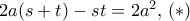 2a(s+t)-st=2a^2, \, (*)