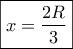 \boxed{x = \dfrac{{2R}}{3}}