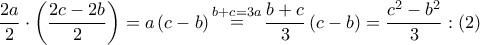 \dfrac{{2a}}{2} \cdot \left( {\dfrac{{2c - 2b}}{2}} \right) = a\left( {c - b} \right)\mathop  = \limits^{b + c = 3a} \dfrac{{b + c}}{3}\left( {c - b} \right) = \dfrac{{{c^2} - {b^2}}}{3}:\left( 2 \right)