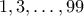 1,3,\ldots,99