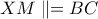XM \parallel =BC
