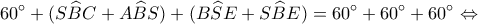 \displaystyle 60^\circ  + (S\widehat BC + A\widehat BS) + (B\widehat SE + S\widehat BE) = 60^\circ  + 60^\circ  + 60^\circ  \Leftrightarrow 