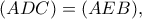 (ADC)=(AEB),