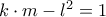 k \cdot m-{l^2} = 1