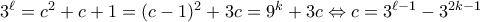 3^{\ell}=c^2+c+1=(c-1)^2+3c=9^k+3c \Leftrightarrow c=3^{\ell-1}-3^{2k-1}