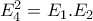 E_4^2=E_1.E_2 E_4^2=E_1.E_2