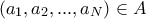 (a_1, a_2, ... , a_N) \in A