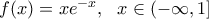 f(x)=xe^{-x}, \ \ x\in (-\infty,1]
