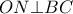 ON \bot BC